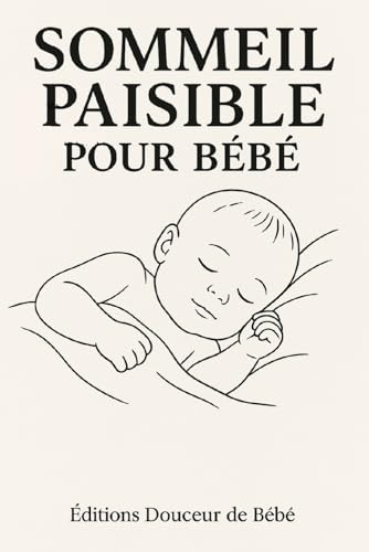 Sommeil Paisible pour Bébé