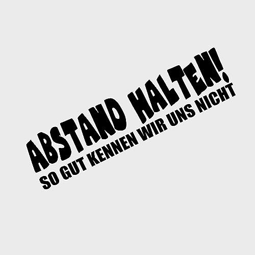 Auto Aufkleber | Abstand halten | Sticker Shocker Tuning Sport Performance Aufkleber Fahrzeugzubehör Gadget So gut kennen wir uns nicht! Fahranfänger 18 Jahre Betreutes Fahren lernen (schwarz glanz)