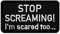 Café Viereck ® Lustiges Fun Patch Gestickt mit Klett – 8 cm x 4,5 cm - Stop screaming!