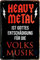 WOGEKA ART Retro Blechschild Heavy Metal ist Gottes Entschädigung f. Volksmusik witziger Spruch als Geschenk-Idee zum Geburtstag Weihnachten zur Dekoration 20x30 cm Vintage-Design aus Metall 1059