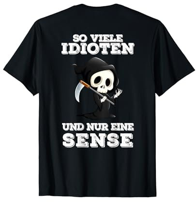 so viele idioten und nur eine sense T-Shirt