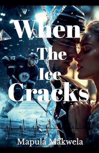 When The Ice Cracks (First, Band 1)