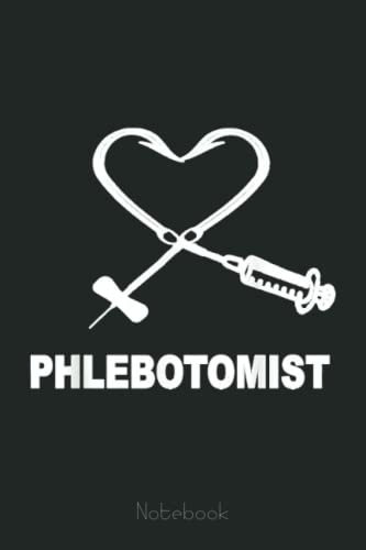Phlebotomy Butterfly Needle Fishing Hook Heart Phlebotomist Notebook: Retro Funny Fishing Notebook Fishing 6x9 - 110 Lined Pages / 60 Sheets: Notebook Journal for Fishing Lover, Fisherman