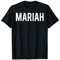 Mariah T-Shirt – Cooles neues lustiges Namens-Fan-T-Shirt T-Shirt
