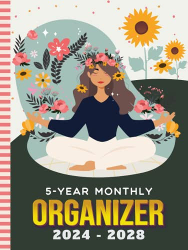 5-Year Monthly Organizer 2024-2028: Hardcover / Dated 8.5x11 / With To Do Lists - Goal - Reminder - Note Sections / Personal Organizing Gift / Boho Yoga - Zen Meditation Floral Art Cover