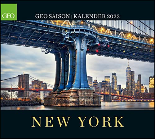 New York - Kalender 2023 - Neumann-Verlag - GEO - Wandkalender faszinierenden Fotos - 50 cm x 45 cm