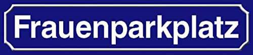 AGDeko® Blechschild 46x10cm Straßenschild Frauenparkplatz KFZ Kennzeichen Format