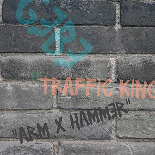 Arm X. Hammer (feat. Traffic King) [Explicit]