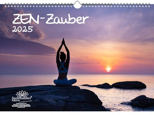 ZEN - Zauber DIN A3 Kalender für 2025 Feng Shui Yoga Entspannung Meditation Yin Yang - Seelenzauber