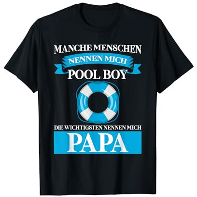 Pool Boy Papa Bademeister Papa T-Shirt