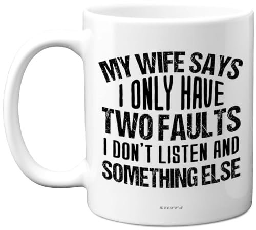 Funny Novelty Mug Gifts - My Wife Says - Fun Birthday Mug Present for Husband Boyfriend Best Friend Uncle Brother, 11oz Ceramic Dishwasher Safe Coffee Cup