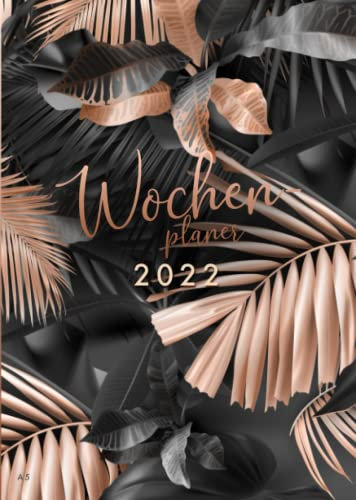 2022: Wochenplaner 2022 A5 12 Monate Terminplaner 2022 Wochenübersicht / Monatsplaner, Januar 2022 bis Dezember 2022