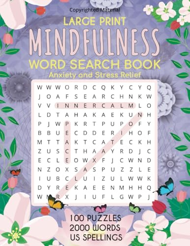 Mindfulness Word Search Book: for Anxiety and Stress Management, Boost Self-Esteem and Emotional Wellbeing - LARGE PRINT (Mindfulness Word Search Puzzles)