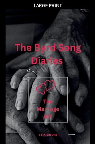The Byrd Song Diaries: The Marriage Act