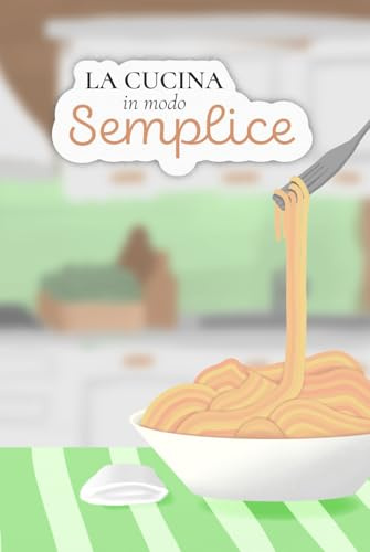 La cucina in modo Semplice
