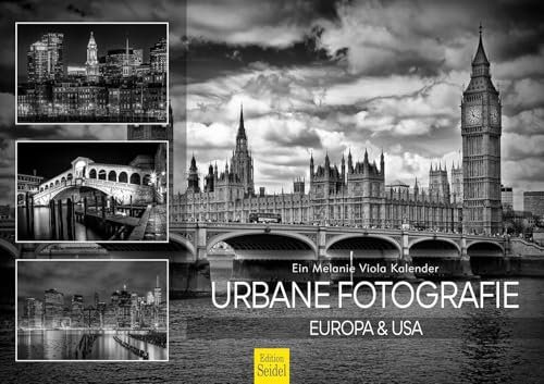 Edition Seidel Premium Kalender Urbane Fotografie 2025 Format DIN A3 Wandkalender Metropolen London New York Boston Venedig Paris Berlin Florenz Skyline black white