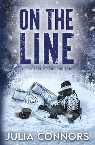 On the Line: A Second Chance Sports Romance (Frozen Hearts Series Book 4) (English Edition)