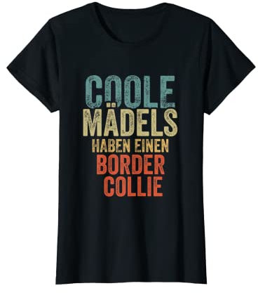 Coole Mädels haben einen Border Collie T-Shirt