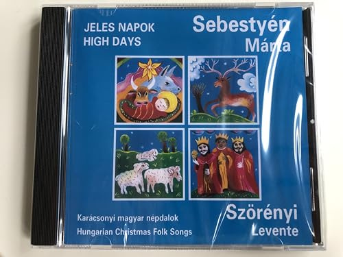 High Days: Hungarian Christmas Folk Songs