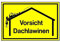 Vorsicht Dachlawinen! Kunststoffschild Beschilderung Infoschild Schild Hinweisschild