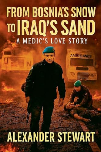 From Bosnia's Snow to Iraq's Sand: A Medic's Love Story