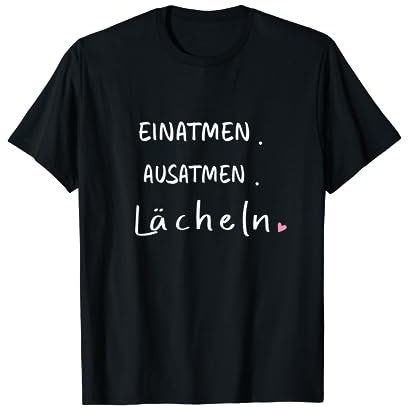 Yoga Anti Stress Geschenkeshop - Einatmen. Ausatmen. Lächeln - Sprüche Statement mit Spruch T-Shirt (Unisex-Erwachsene, Schwarz, S)