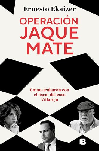 Operación Jaque Mate: Cómo acabaron con el fiscal del caso Villarejo (Spanish Edition)