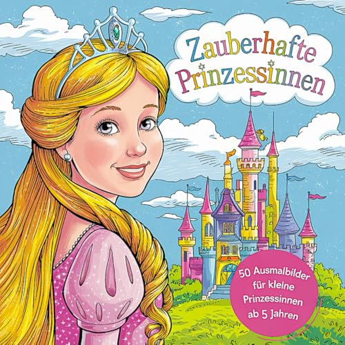 Zauberhafte Prinzessinnen: Ausmalbilder für kleine Prinzessinnen