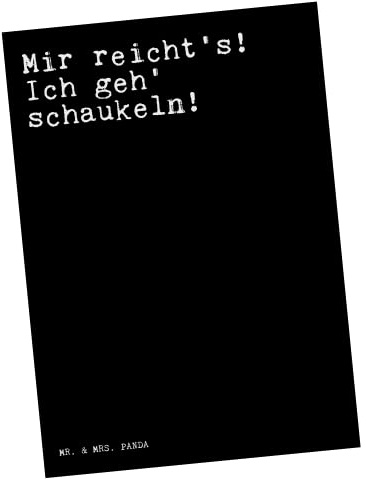 Mr. & Mrs. Panda Postkarte Mir reicht's! Ich geh'... - Geschenk, Grußkarte, Postkarten, lustig, Sprüche, süß, bildkarte, Ansichtskarte, Kind, Ansichtskarten, Schaukeln