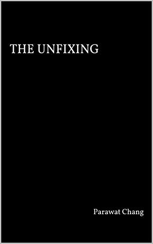 The Unfixing (English Edition)