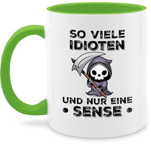 Tasse Tassen 325ml - Statement - So viele Idioten und nur eine Sense - Sarkasmus Büro Arbeit Geschenk - 325 ml - Hellgrün - kaffetassen sprüche statements geschenke kaffeetasse statement-tasse