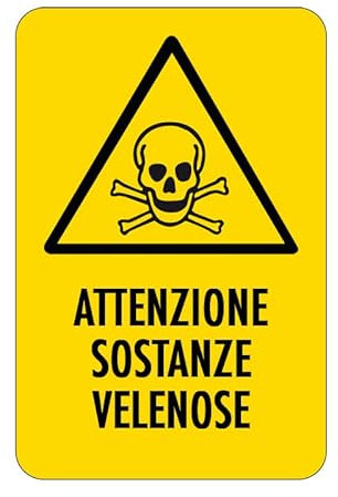 NEW CARTELLO SEGNALETICO - attenzione sostanze velenose - Adesivo Extra Resistente, Pannello in Forex, Pannello In Alluminio (ADESIVO 20X31 CM)