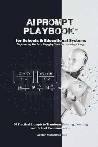 AI Prompt Playbook (TM): for Schools & Educational Systems