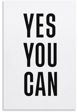 Yes You Can – ungerahmt – Wandkunst, Dekoration, Zitat, Heimdekor, Druck für Badezimmer, Schlafzimmer, Poster, Plakette, Bar, Pub, Club, Café, 40 x 60 cm