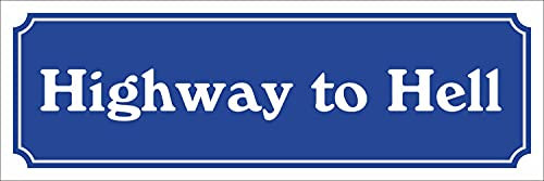 WERBEPUNKT. Schild im Straßenschild-Design Highway to Hell 30 x10 cm Alu-Verbund