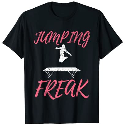 Freak Jumping Trampolin Springer Jump Agrobatik T-Shirt