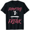 Freak Jumping Trampolin Springer Jump Agrobatik T-Shirt