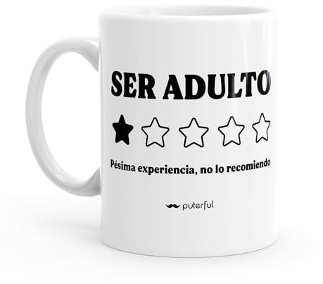 Puterful - Experiencia Ser Adulto - Taza original para café - Resistente al microondas y lavavajillas
