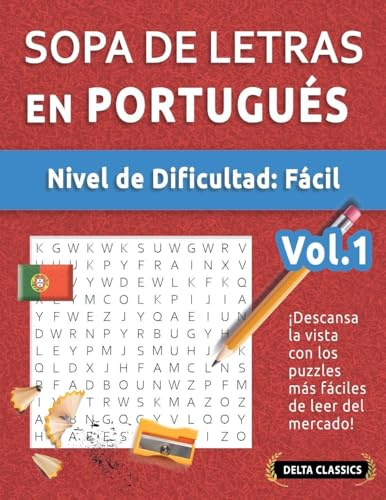 SOPA DE LETRAS EN PORTUGUÉS - NIVEL DE DIFICULTAD: FÁCIL - VOL.1 - DELTA CLASSICS - ¡DESCANSA LA VISTA CON LOS PUZZLES MÁS FÁCILES DE LEER DEL MERCADO!