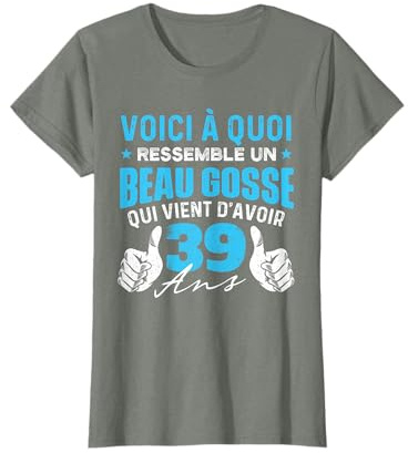 Beau gosse qui vient d'avoir 39 ans - Anniversaire blague T-Shirt