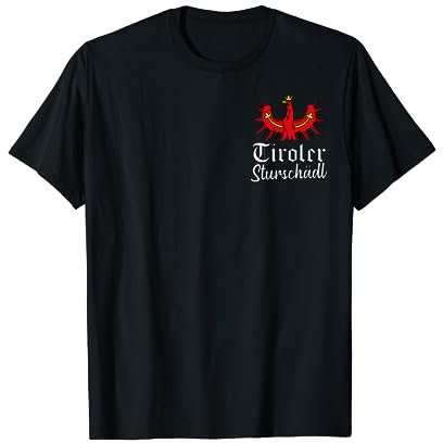 Tirol Südtirol Adler Tirolerhut Geschenk Tiroler Sturschädl T-Shirt