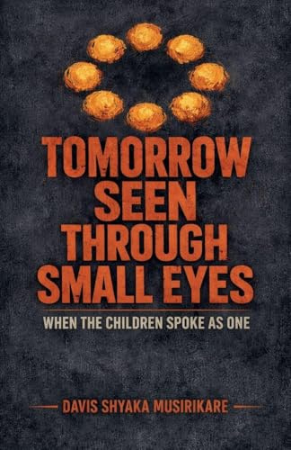 Tomorrow Seen Through Small Eyes