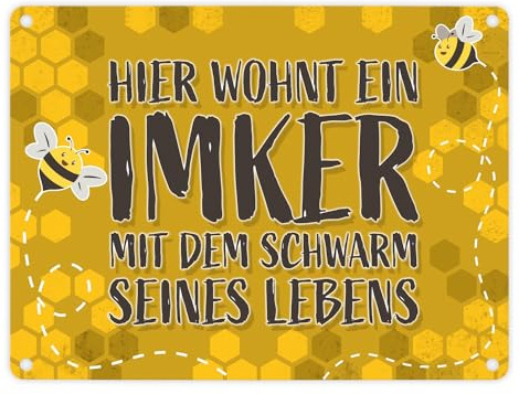 Hier wohnt ein Imker mit dem Schwarm seines Lebens - Metallschild mit Honigwabenmotiv und süßen Bienchen