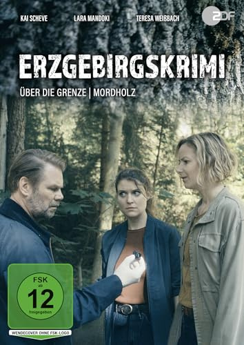 Erzgebirgskrimi: Über die Grenze / Mordholz