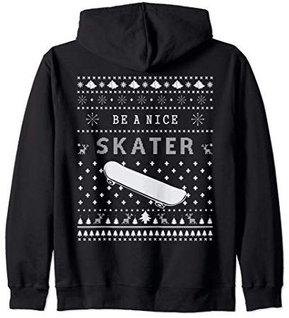 Be A Nice Skater Ugly Christmas Sweater Skateboard Lover Ski Kapuzenjacke