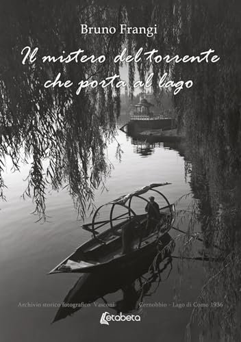 Il mistero del torrente che porta al lago