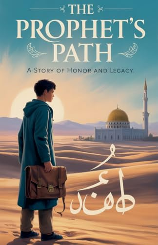 The Prophet's Path (Young Adult Fiction: Religious - Muslim, Band 4)