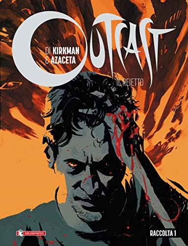 Outcast. Il reietto. Raccolta (Vol. 1)