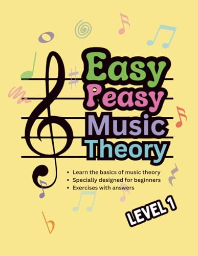 Easy Peasy Music Theory Level 1
