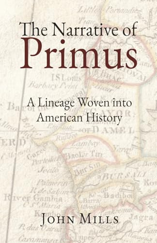 The Narrative of Primus: A Lineage Woven into American History